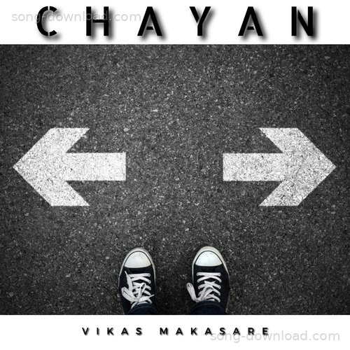 Chayan Vikas Makasare MP3 Download